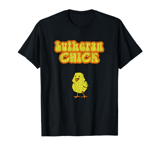 Lutheran Chick Graphic T Shirt T-Shirt