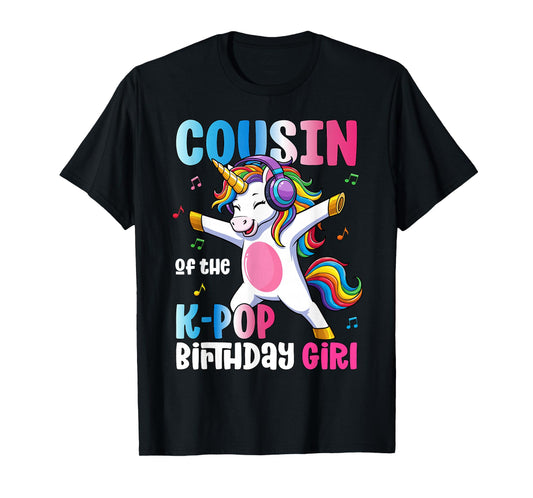 Cousin of The K-Pop Birthday Princess T-Shirt