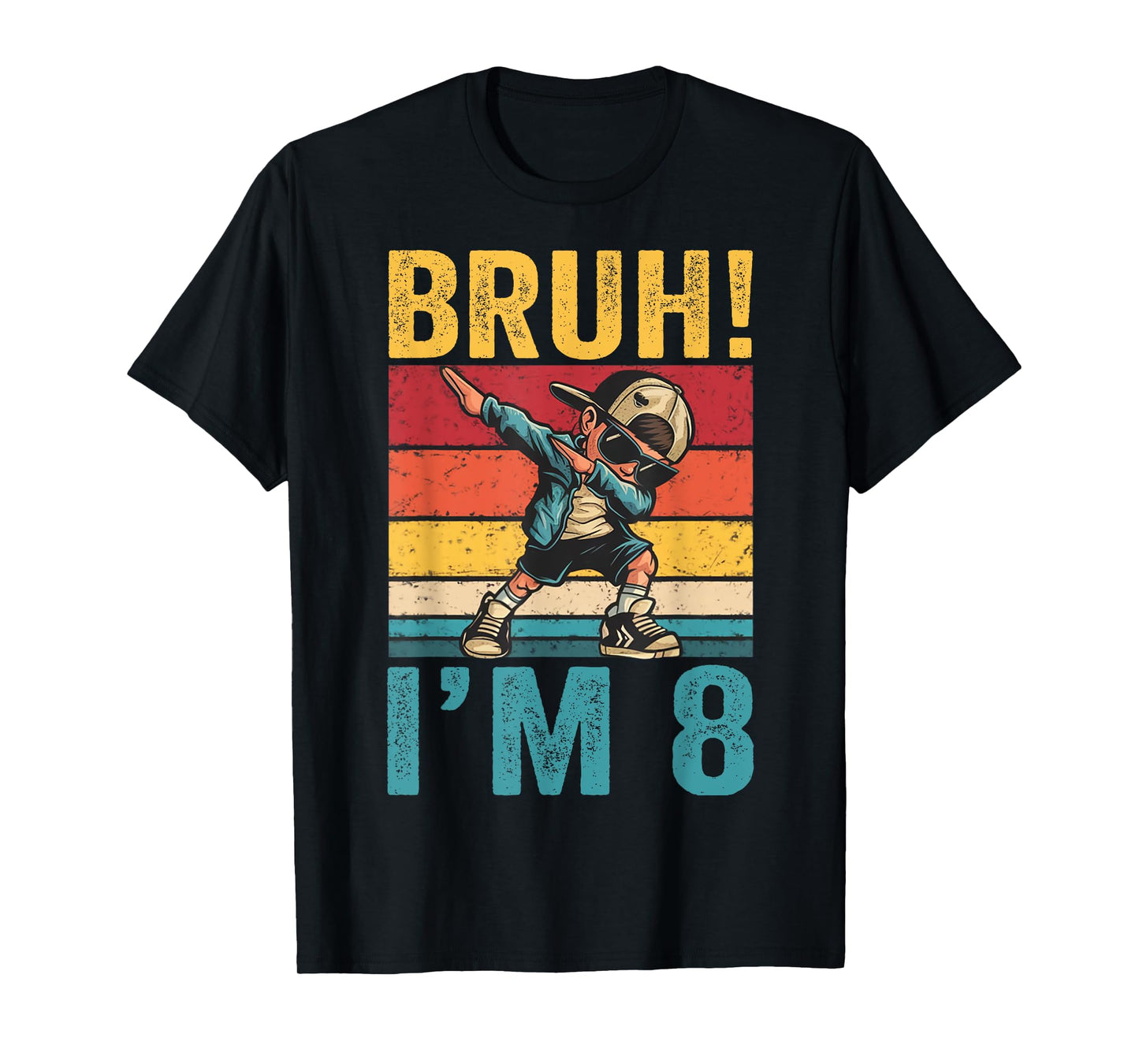 8 Year Old Birthday Bruh I'm 8 Birthday Dabbing Boy T-Shirt