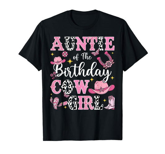 Auntie Of The Birthday Cow-Girl Rodeo Cow Girl Birthday T-Shirt