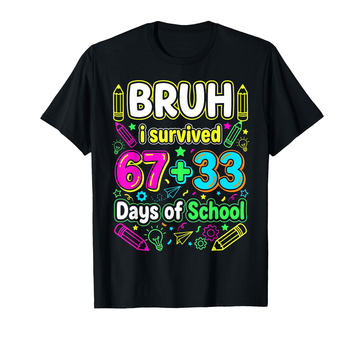 Bruh I Survived 67+33 100 Days of School Boys 100th Day 67 T-Shirt