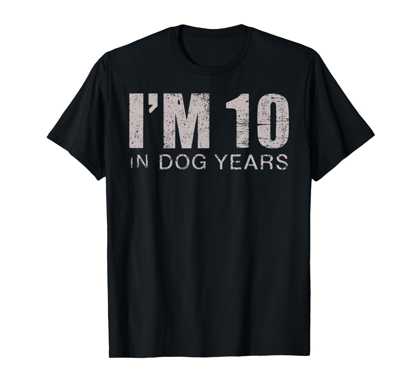 I'm 10 in Dog Years 70th Birthday Gift T-Shirt
