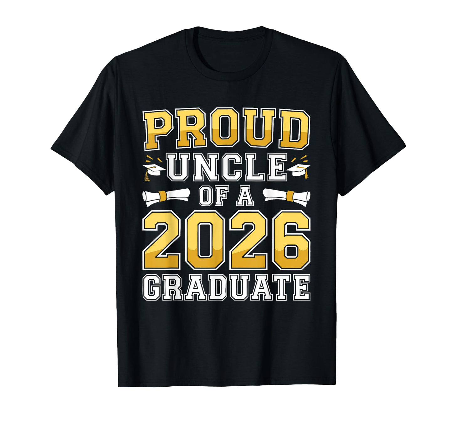 Proud Uncle of A 2026 Graduate Shirt Class 2026 Graduation T-Shirt