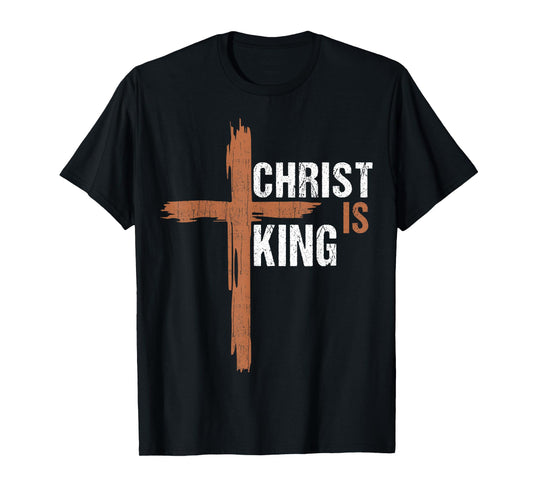 Christ Is King Christian I Love Jesus You God Men Dad Women T-Shirt
