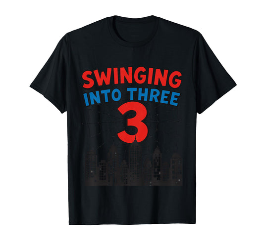 Kids 3Yr Old Boy Spider Theme 3rd Birthday Swinging into 3 T-Shirt