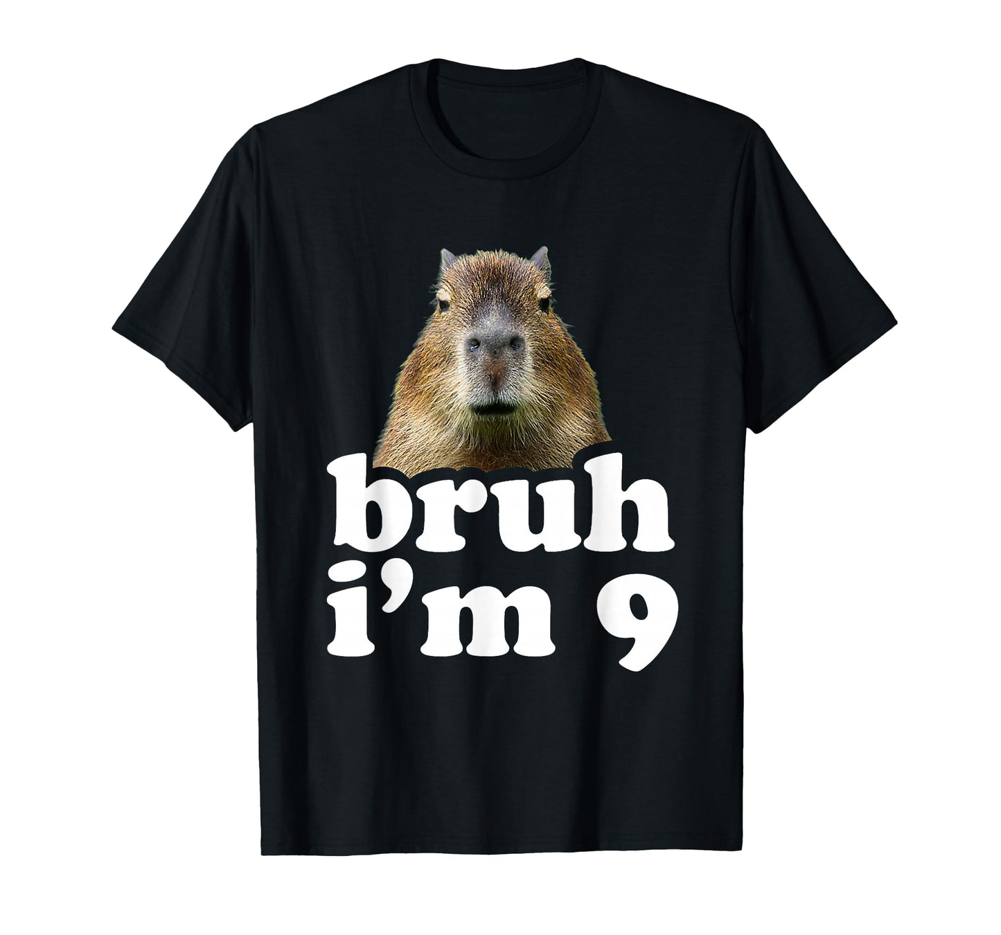 Bruh I'm 9 Year Old Capybara 9th Birthday Capybara T-Shirt