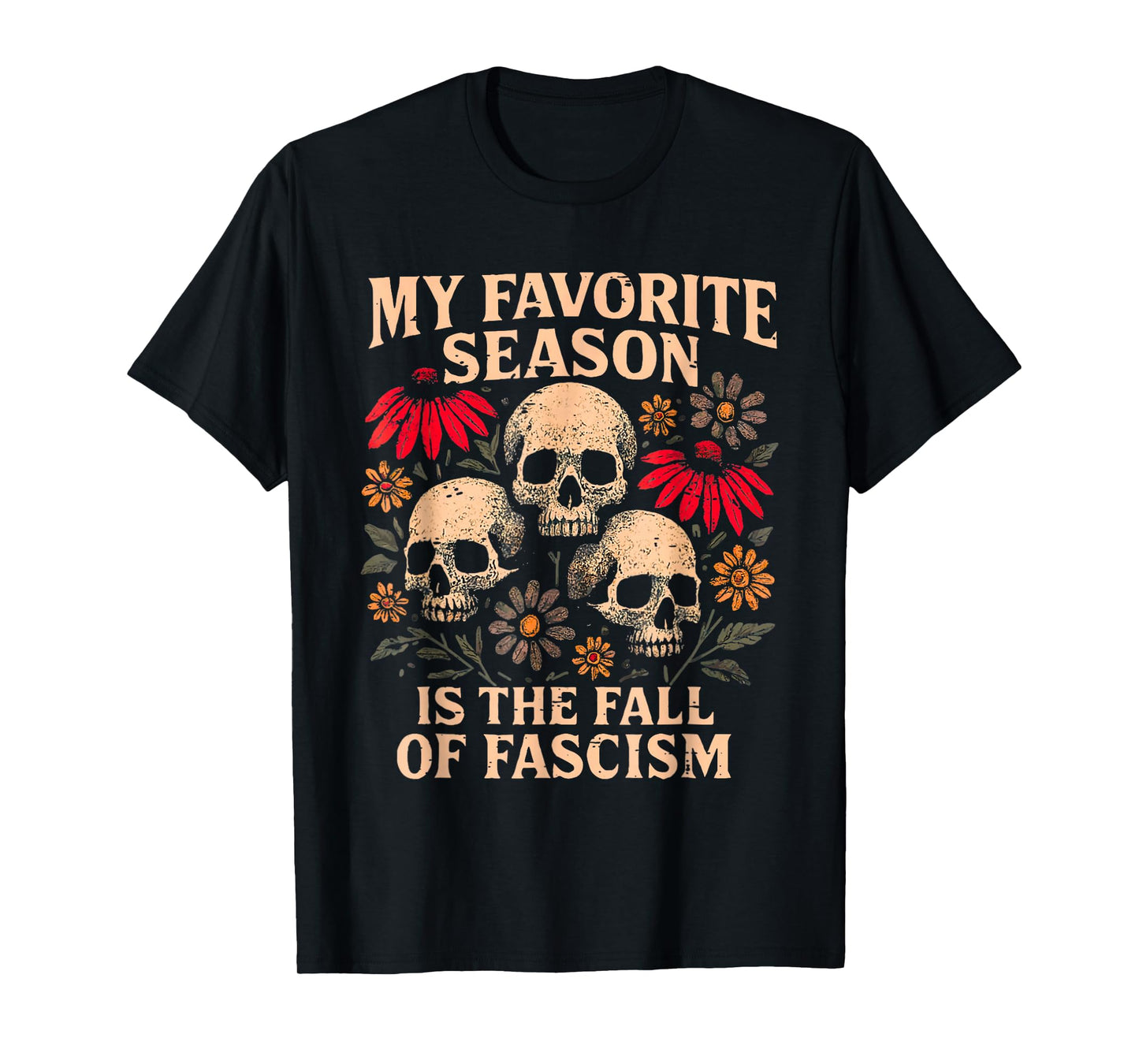 Retro My Favorite Season is The Fall of Fascism Halloween T-Shirt