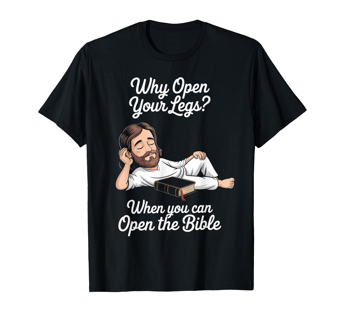 Funny Open The Bible Christian Faith Humor Saying Adult Joke T-Shirt