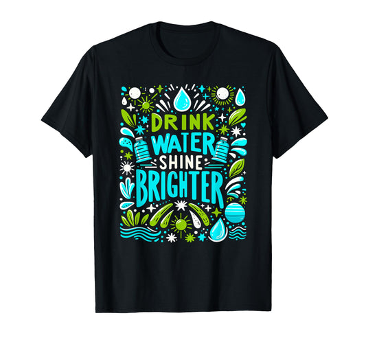Hydration Drink Water Stay Hydrated Hydration T-Shirt