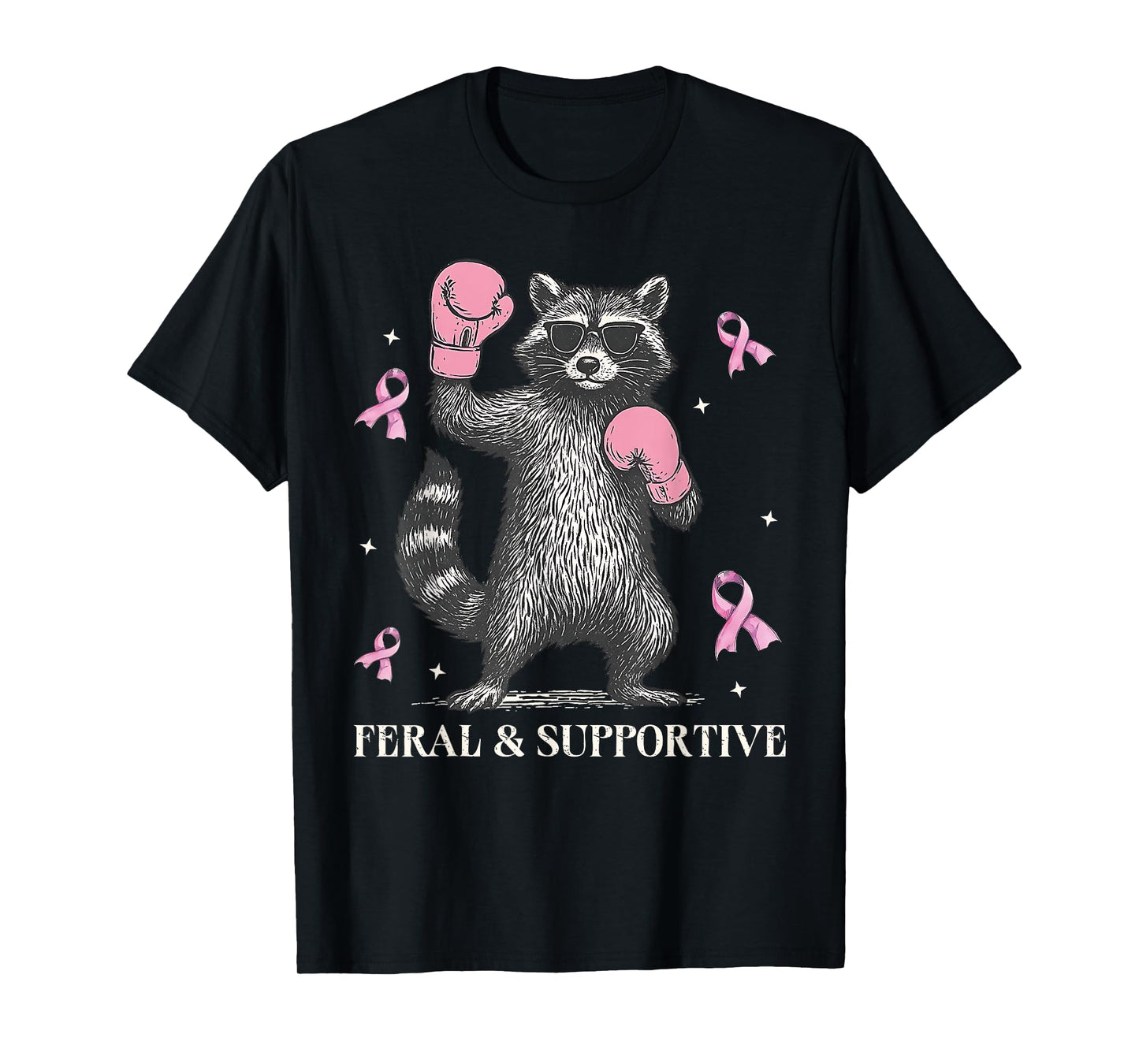 Feral and Supportive Funny Raccoon Breast Cancer Awareness T-Shirt