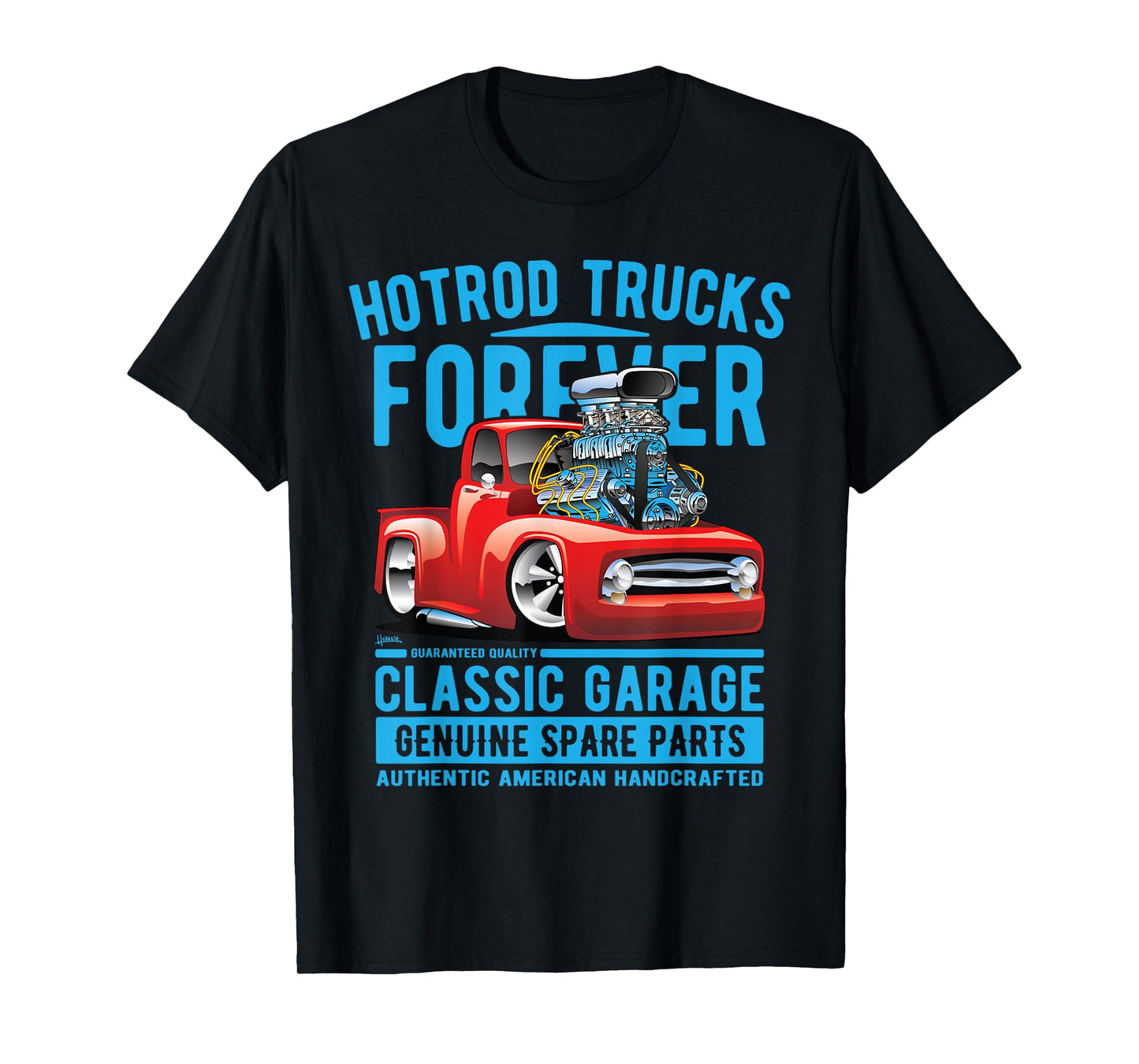 Hotrod Trucks Forever Cartoon Classic Truck Design T-Shirt