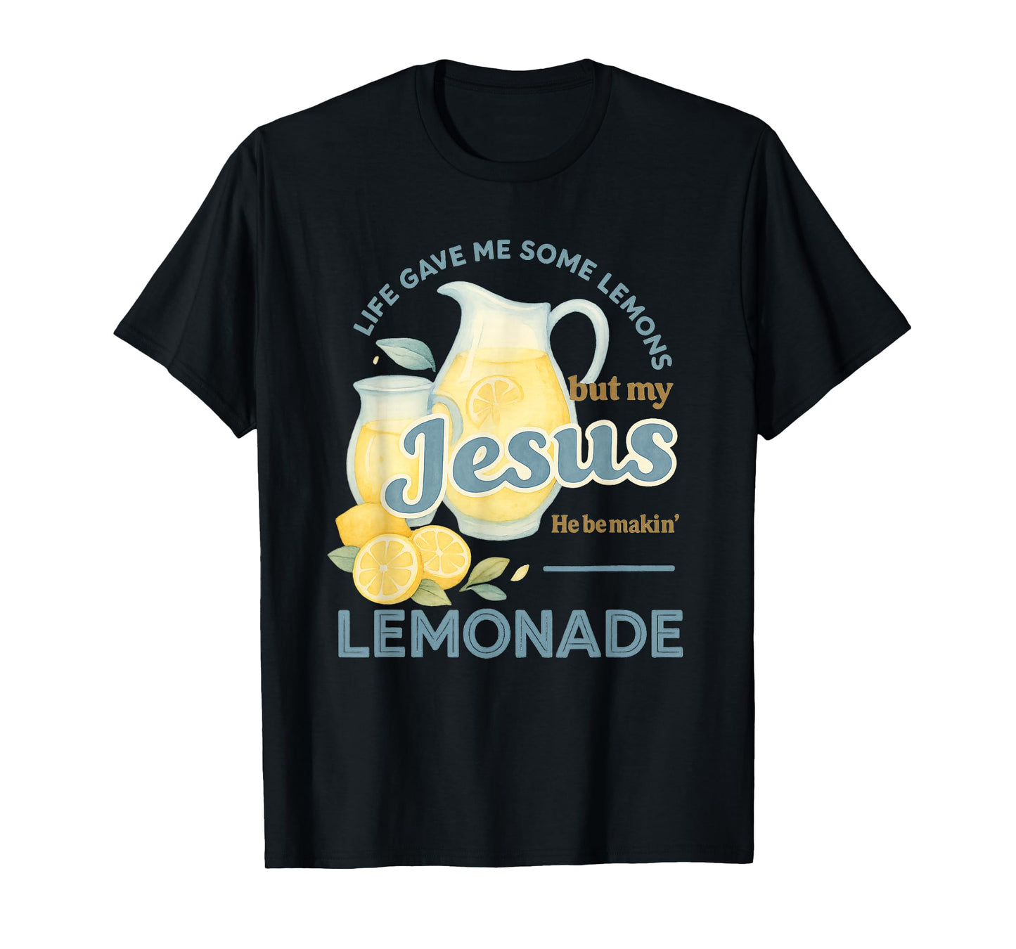 Jesus Makes Lemonade Funny Christian Watercolor Design T-Shirt