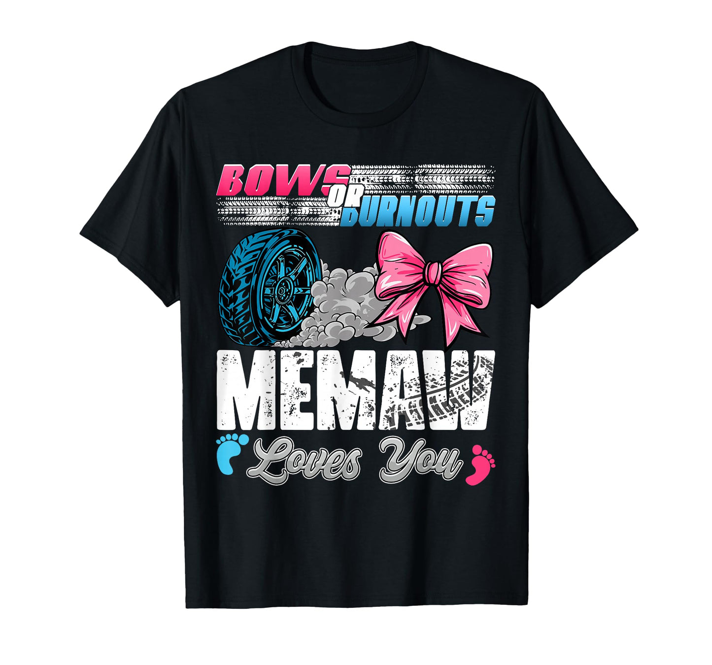 Burnouts or Bows Memaw Loves You Gender Reveal Party T-Shirt