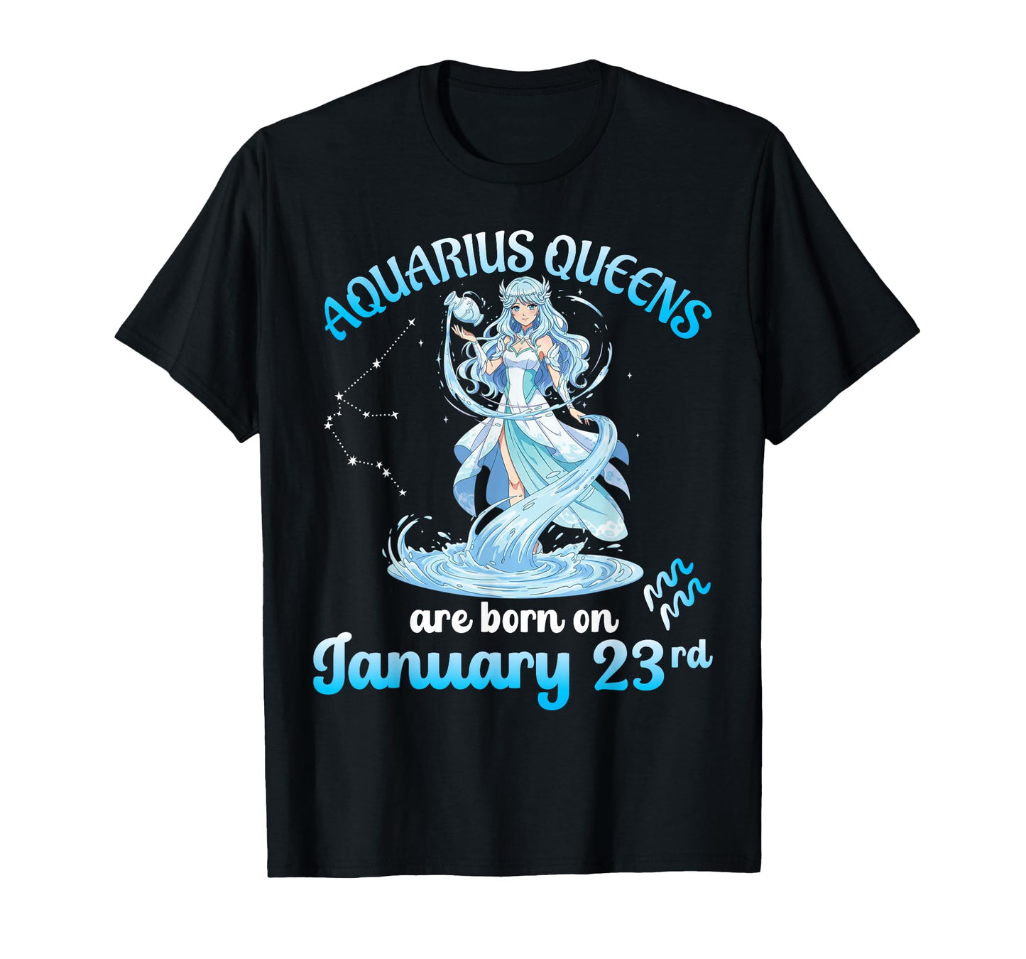 Aquarius Queens are Born On January 23rd Birthday to Me You T-Shirt
