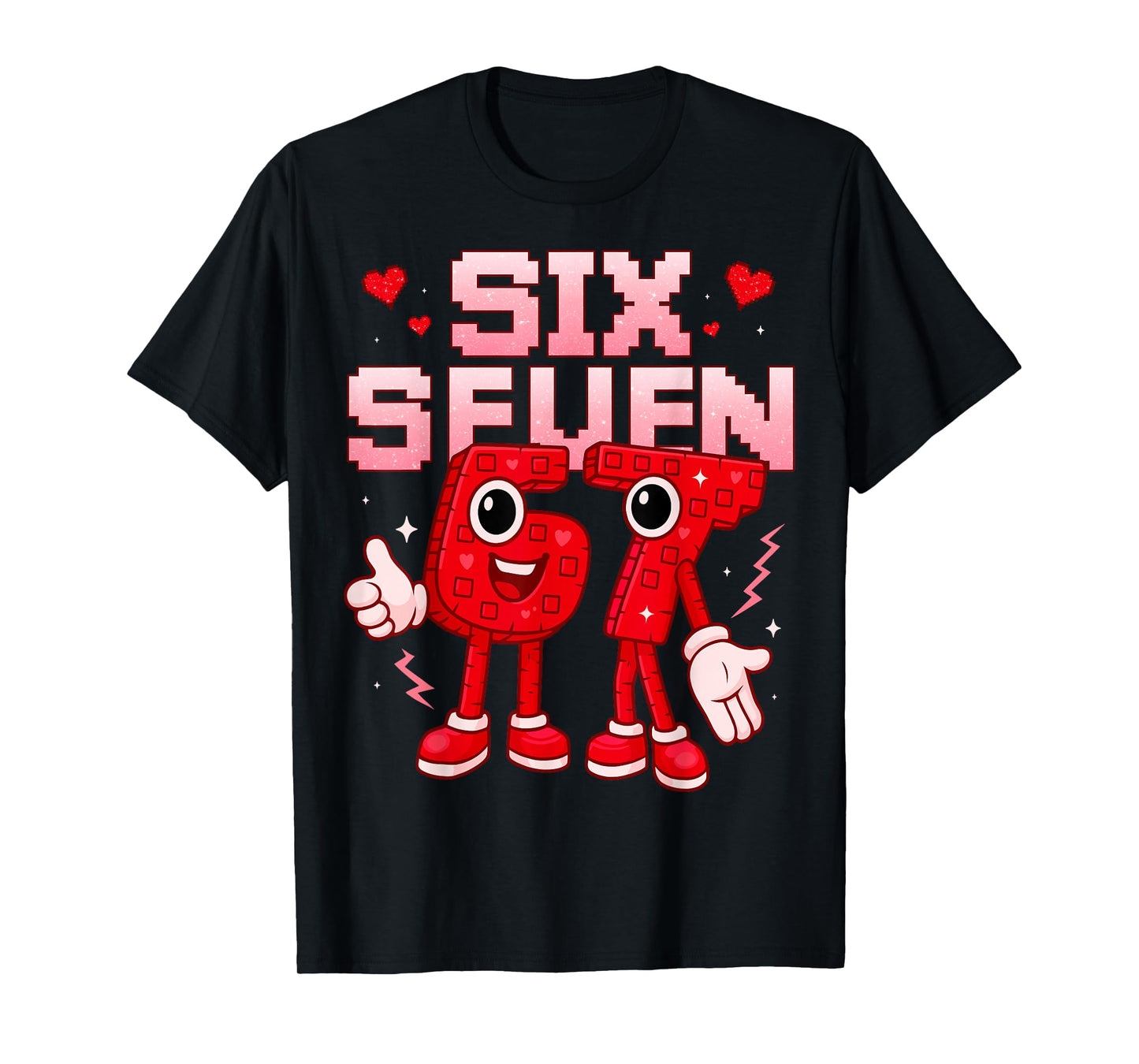 67 Six Seven for Kids Boys Youth Womens Adult Valentines Day T-Shirt