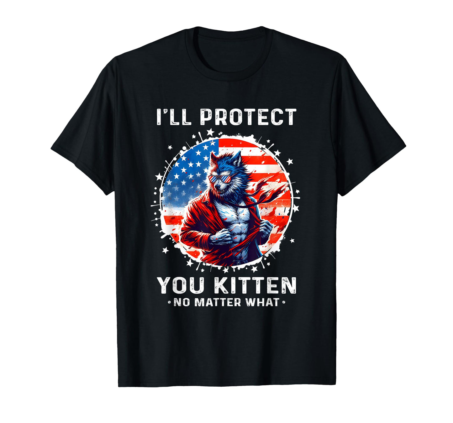 I'll Protect You Kitten Funny Alpha Wolf Shirt Wolf Meme T-Shirt