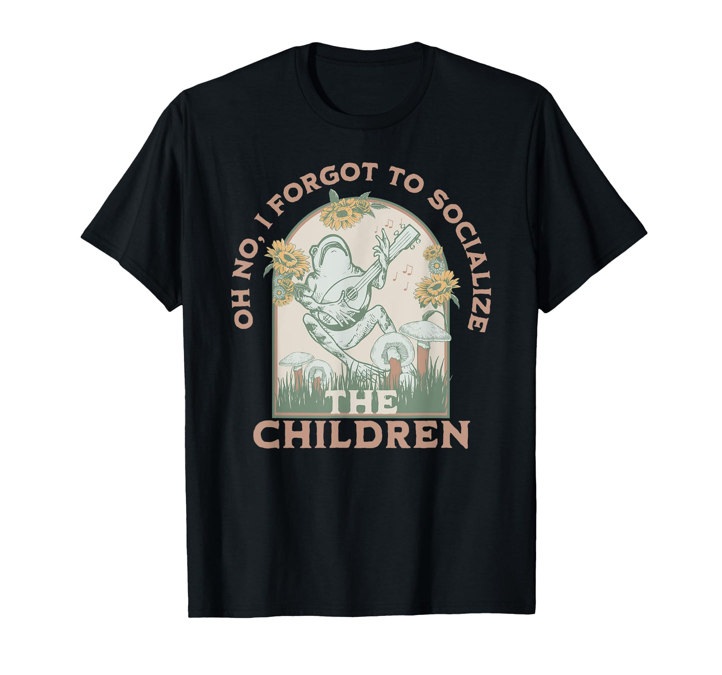 Oh No I Forgot To Socialize The Children Funny Homeschool T-Shirt