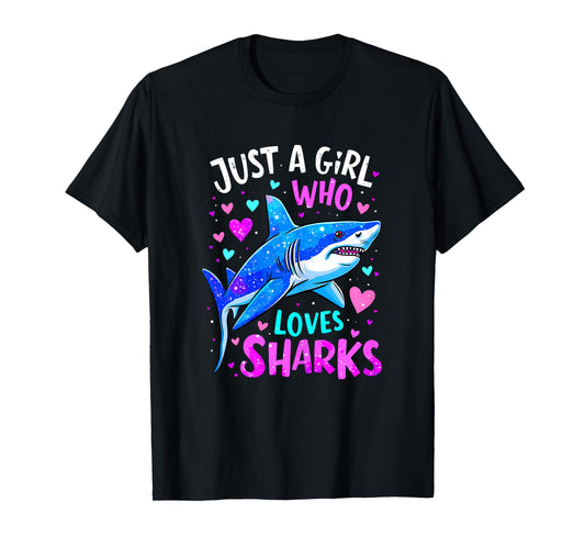 Shark Colorful Just a Girl Who Loves Sharks T-Shirt