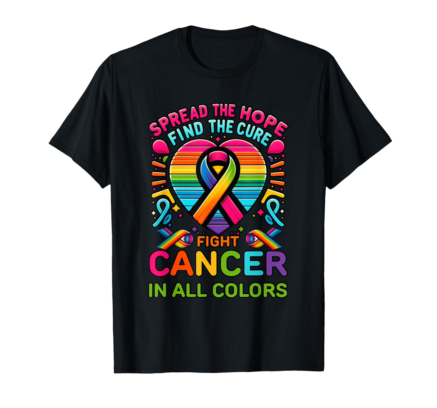 Fight Cancer In All And Every Color Ribbons Find Cure T-Shirt