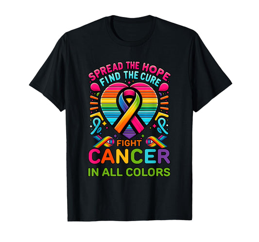 Fight Cancer In All And Every Color Ribbons Find Cure T-Shirt