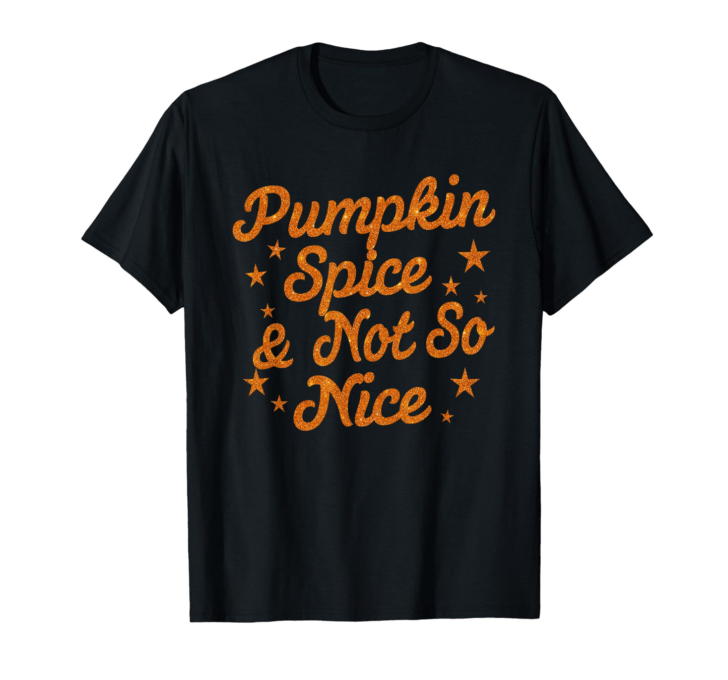 Pumpkin Spice & Not So Nice, Funny Fall, Retro Fall Autumn T-Shirt