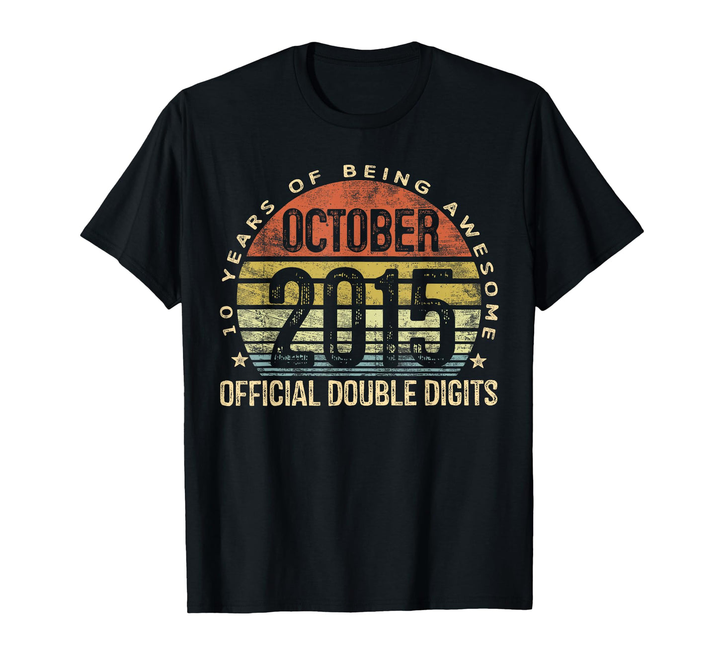 October 2015 Official Double Digits 10-Year 10th Birthday T-Shirt
