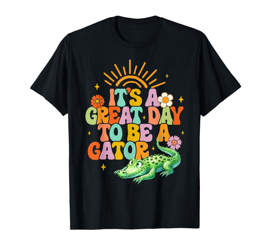 Teacher School Alligator It's A Great A Day To Be A Gator Men Women Girls Kids T-Shirt