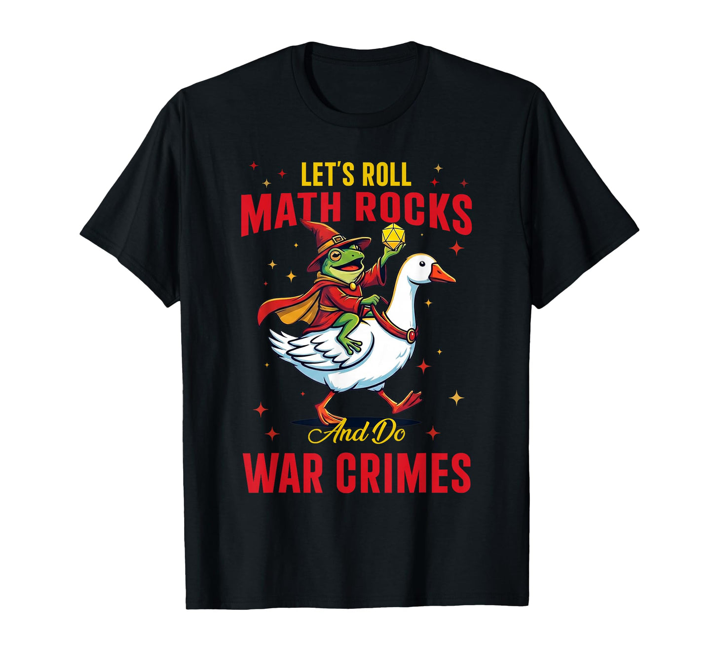 Funny Frog Let's Roll Math Rocks and Do War Crimes T-Shirt