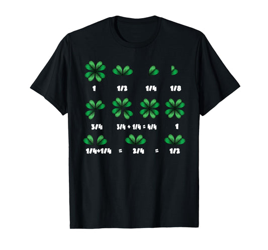 St Patricks Day Math Fraction Clover Shamrock Funny Teacher T-Shirt