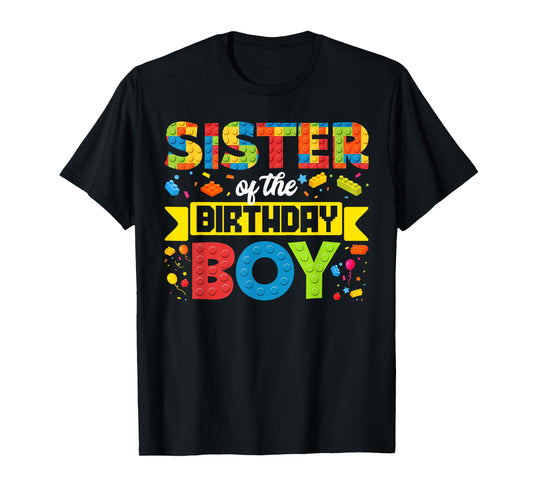 Sister Of The Birthday Boy Master Builder Building Blocks T-Shirt