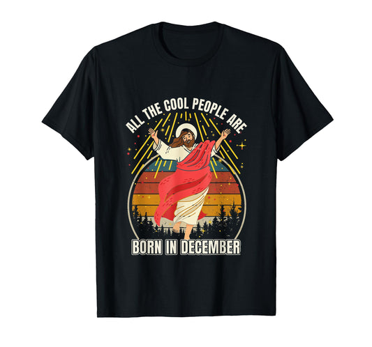 Funny Cool People are Born in December Christmas Bday T-Shirt