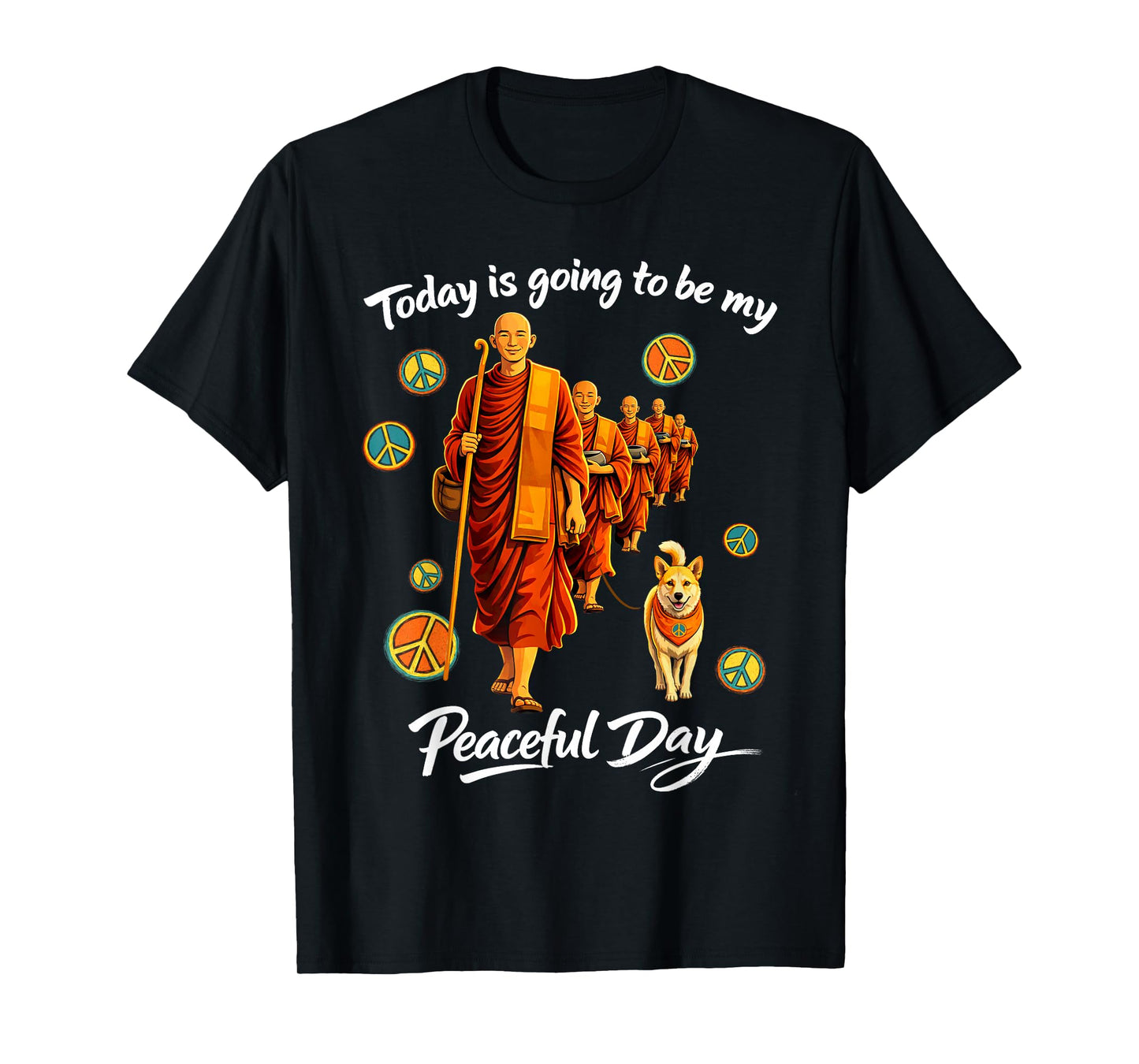 Today Peaceful Day Buddhists Walk for Peace Aloka Dog T-Shirt