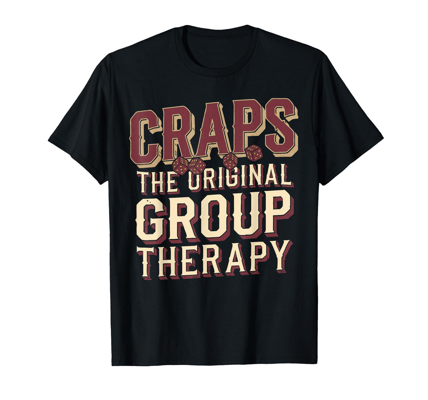 Craps Player Funny Craps T-Shirt