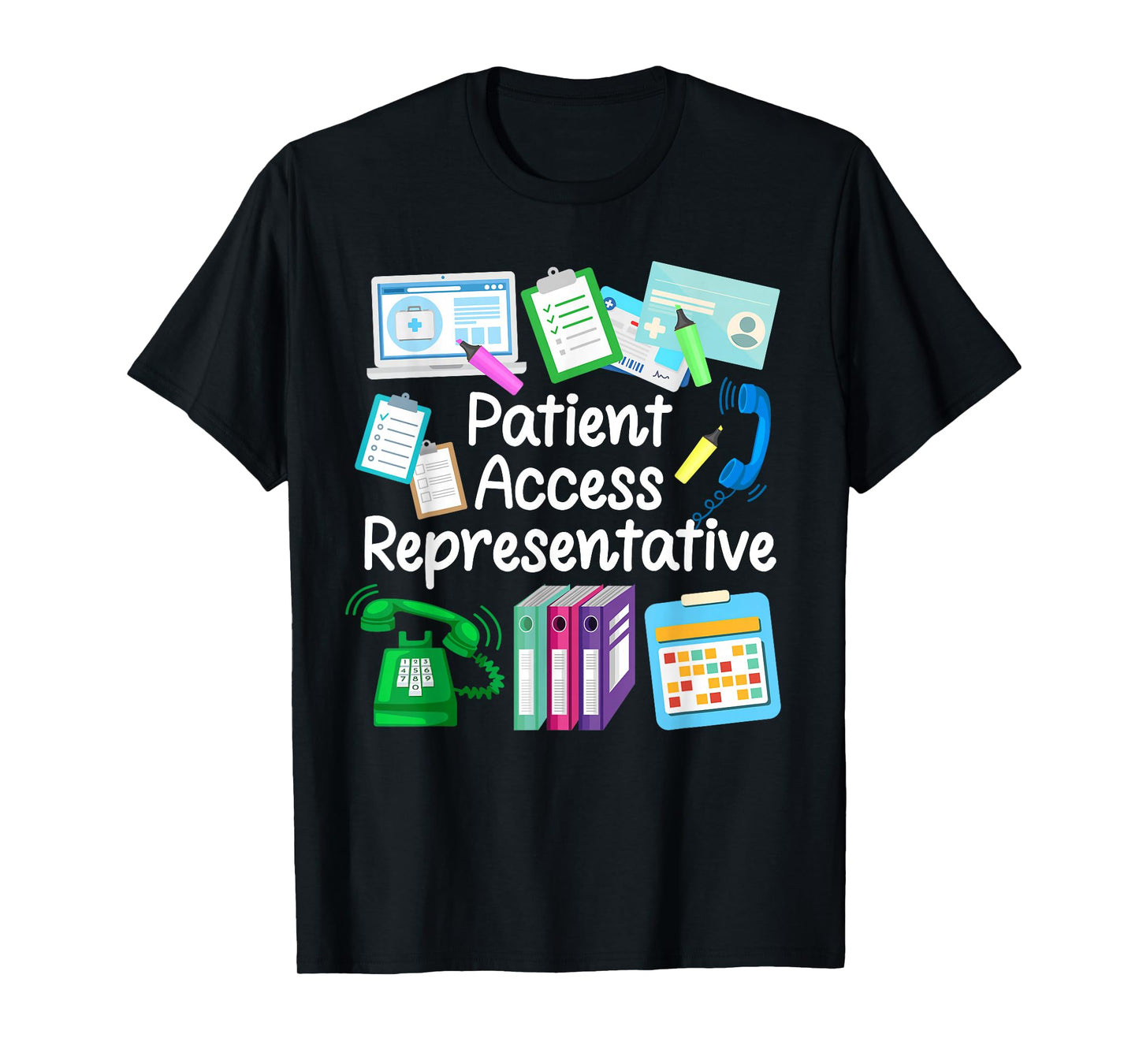 Patient Access Representative Patient Access Specialist T-Shirt