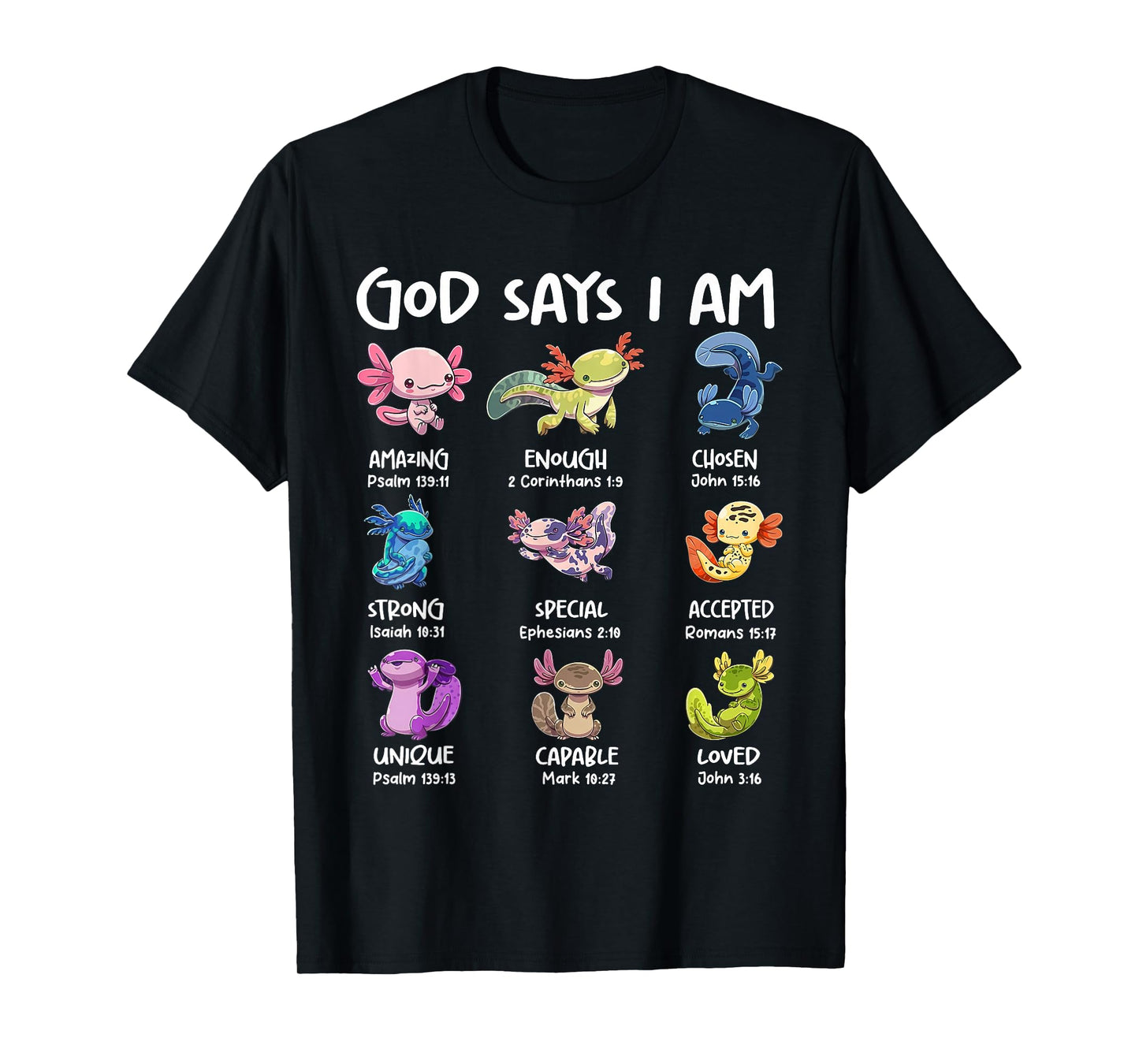 God Says I Am Cute Axolotl Christian Bible Verse Girls Kids T-Shirt