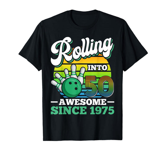 Bowling Birthday Party Rolling Into 50 Years 50th Birthday T-Shirt