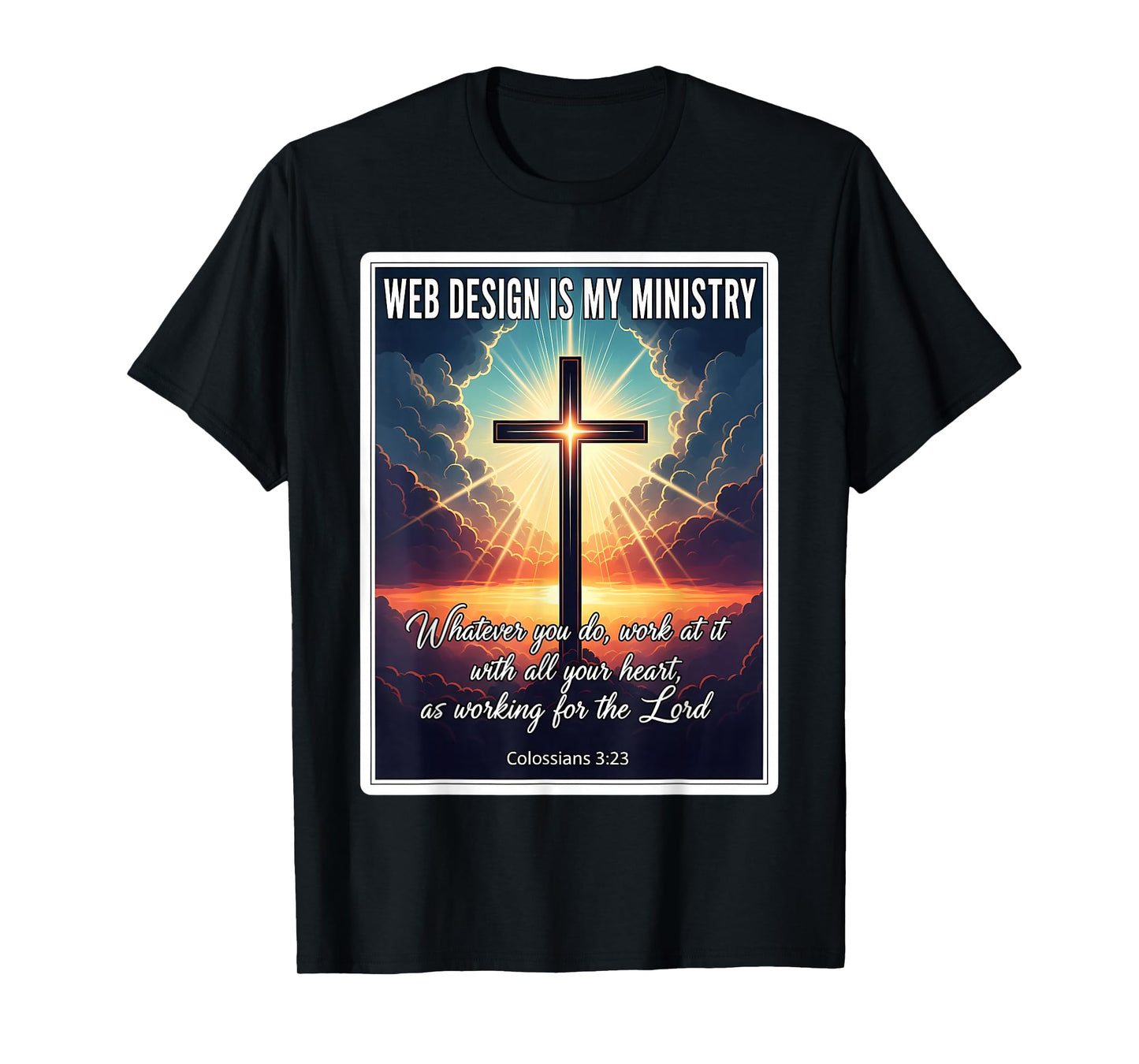 Christian Web Design is My Ministry Designer Developer Jesus T-Shirt