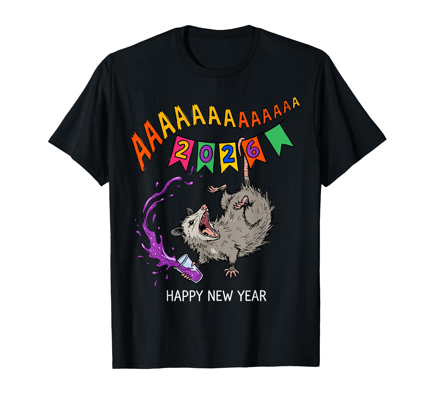 Screaming Opossum 2026 Chaotic New Year T-Shirt