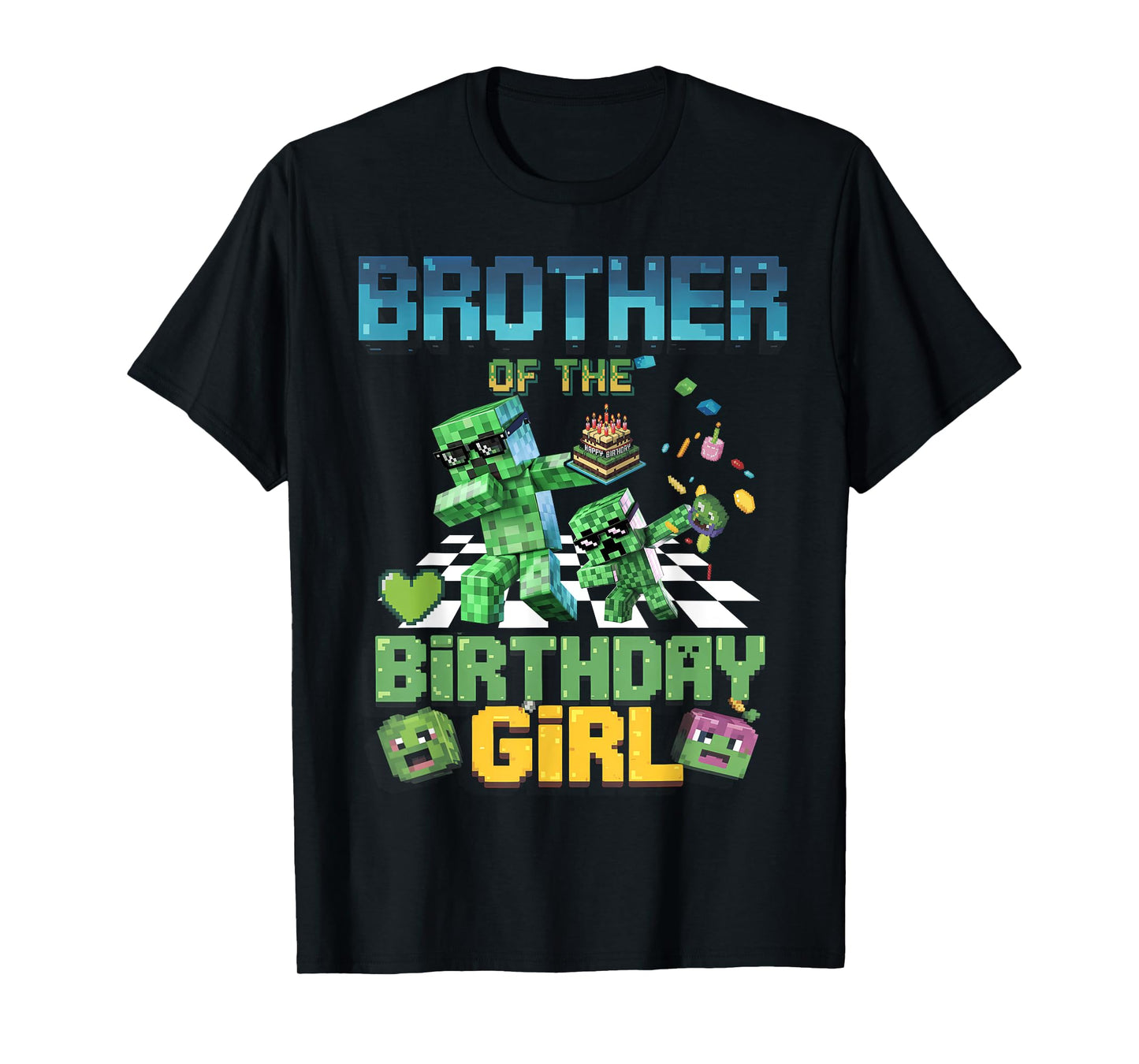 Brother of the Birthday Girl Funny Video Game Pixel Girl T-Shirt