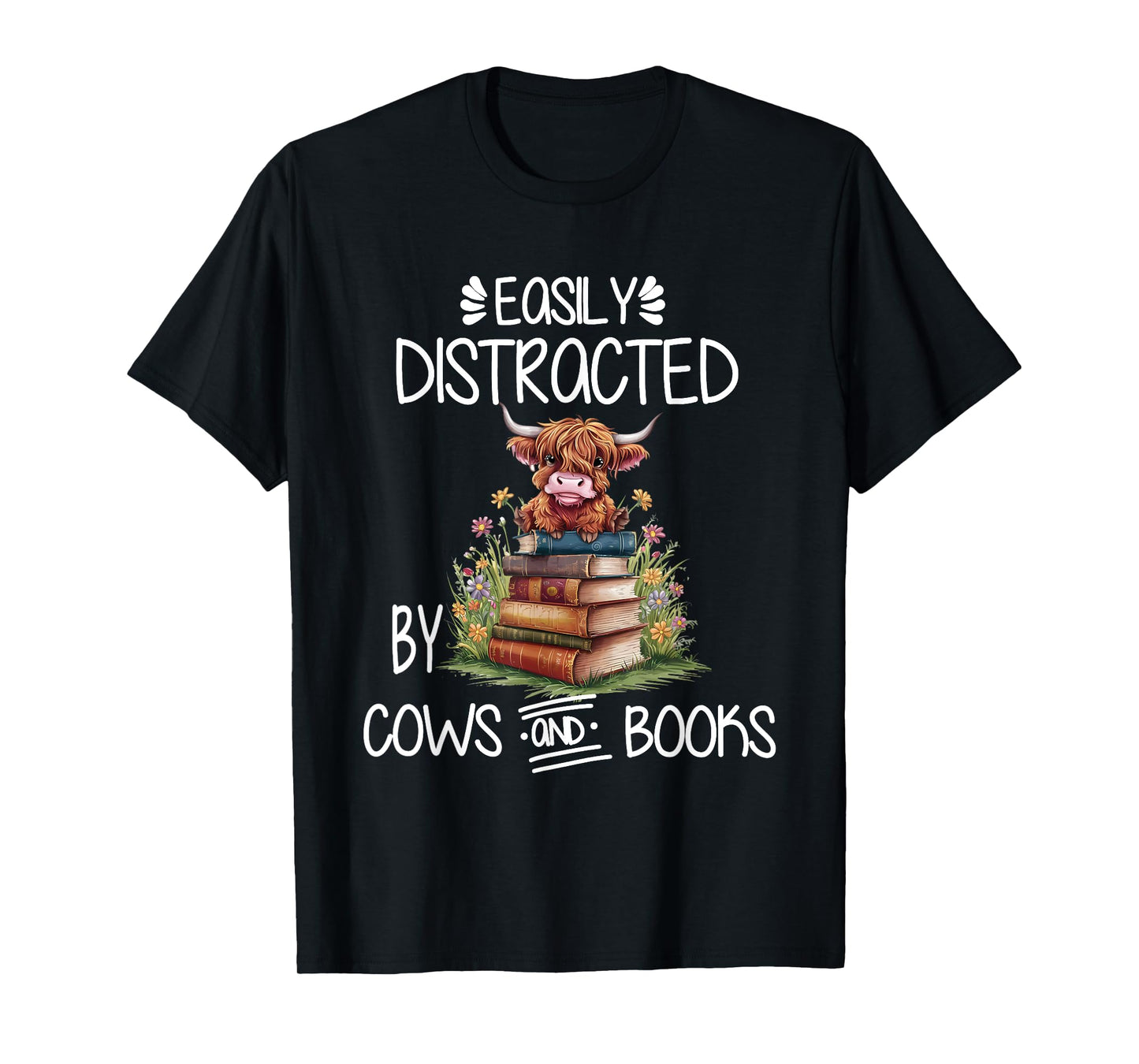 Easily Distracted By Cows And Books Highland Cow Book Lover T-Shirt