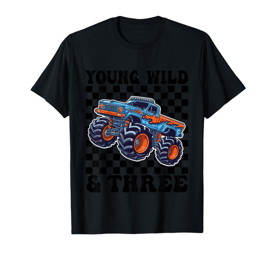 3rd Birthday Monster Truck Young Wild and Three 3 Year Old T-Shirt