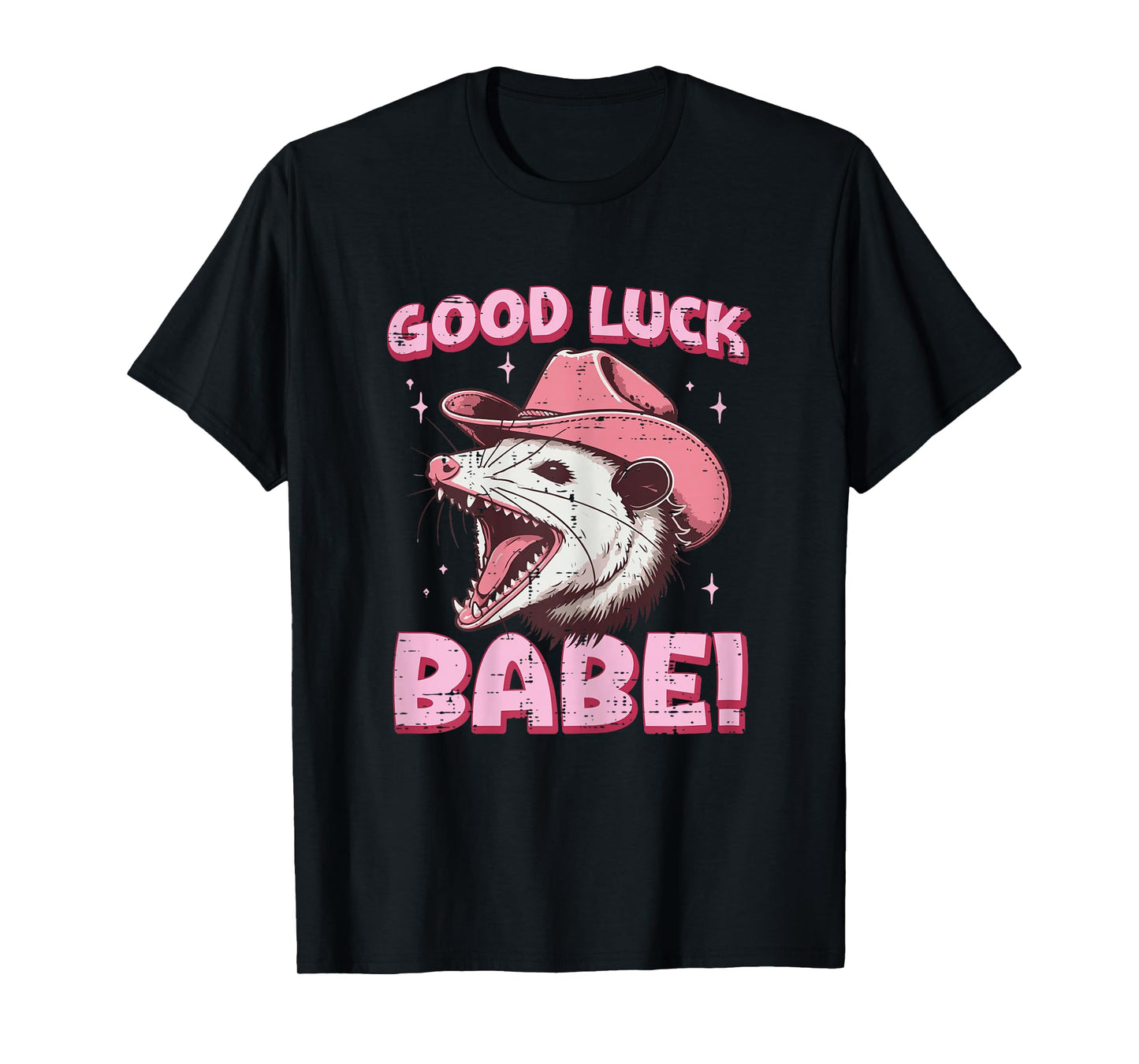 Opossum Cowboy Good Luck Babe Possum Cowgirl Women Girls Kid T-Shirt