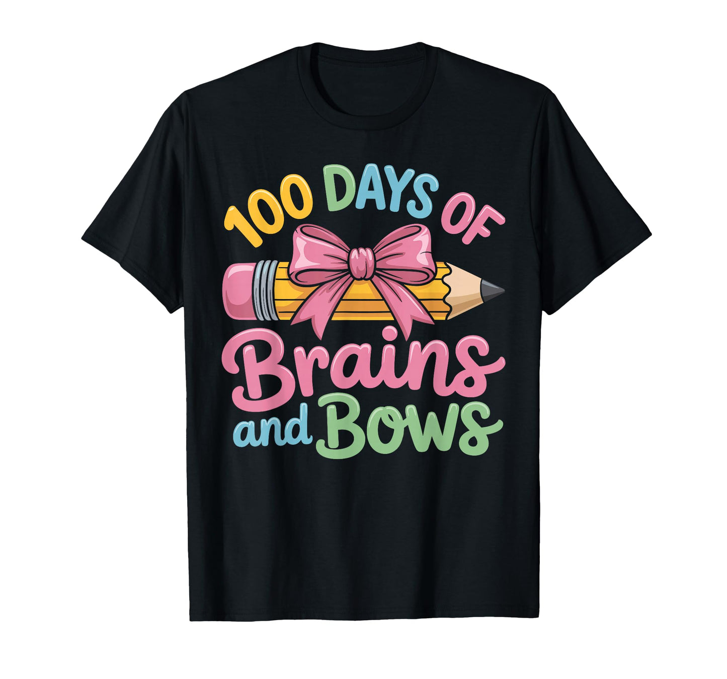 100 Days of Brains and Bows Funny 100 Days of School T-Shirt