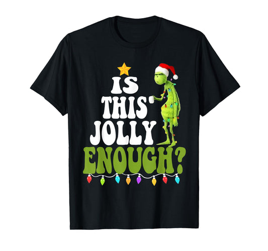 is This Jolly Enough T-Shirt
