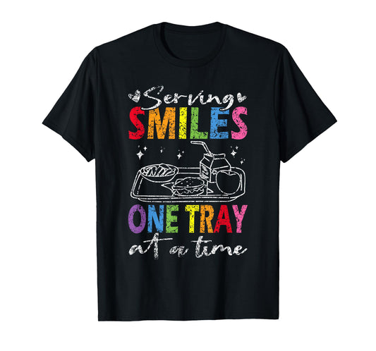 Serving Smiles One Tray At A Time Ladies Cafeteria Worker T-Shirt
