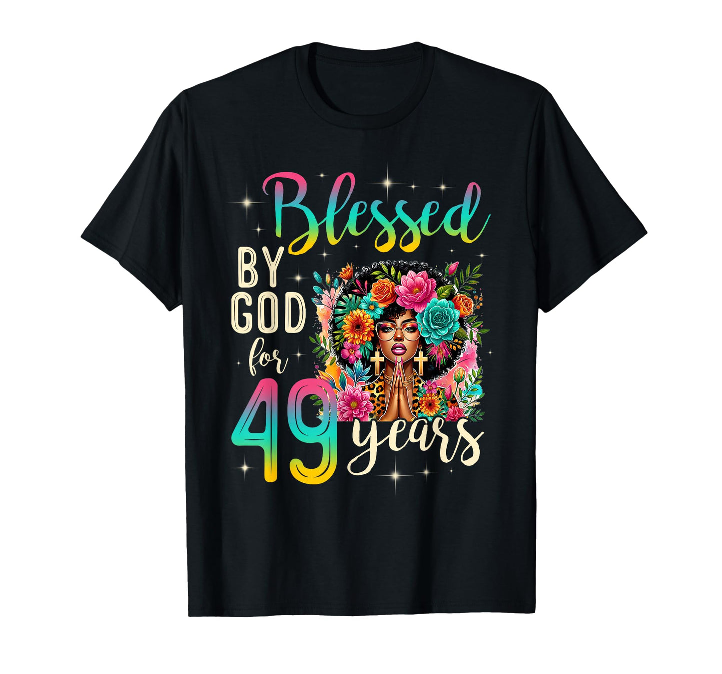 Black Girl Blessed by God for 49 Years Christian Birthday T-Shirt