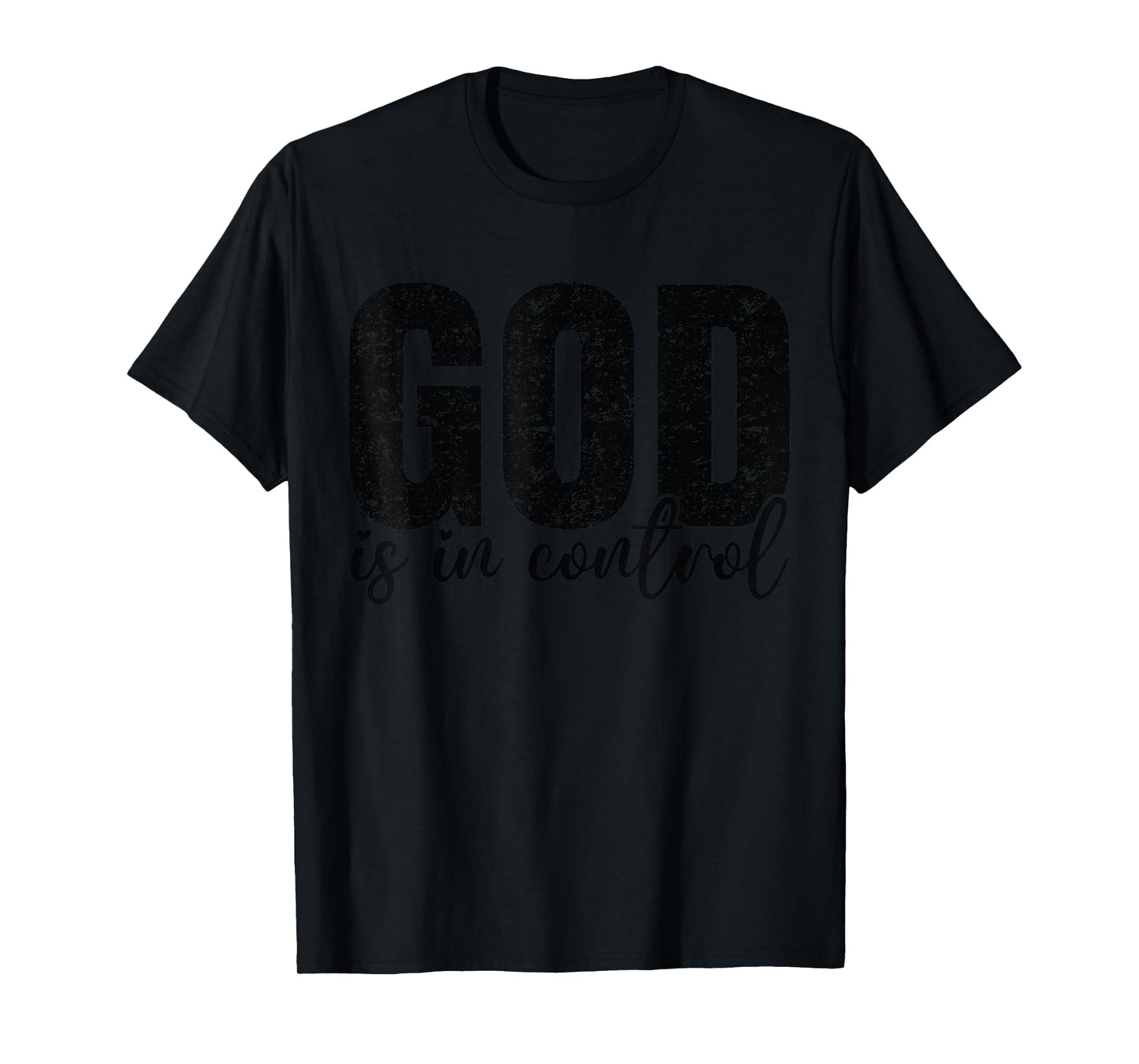God is in Control Christian Faith - Bible Verse Religious T-Shirt