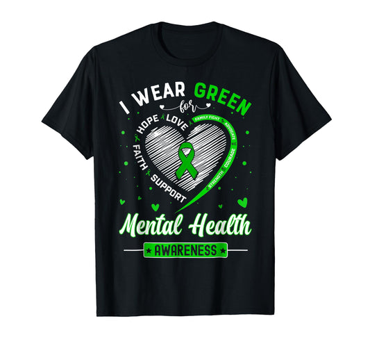 Heart I Wear Green For Mental Health Awareness Month T-Shirt