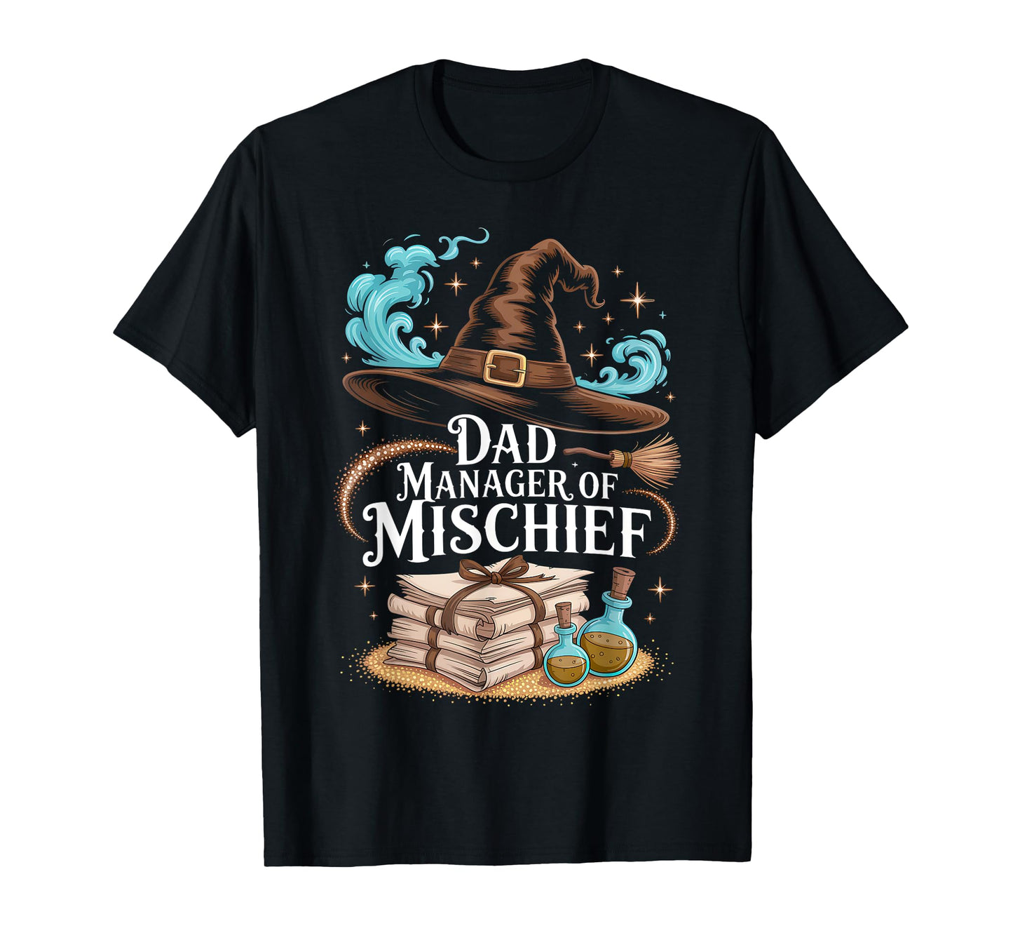 Father's Day Magical Dad Manager of Mischief Birthday Family T-Shirt