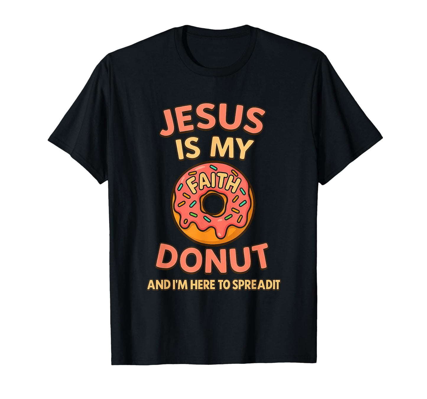 Jesus is My Jam Donut Faith Pray Love Hope Shirt T-Shirt